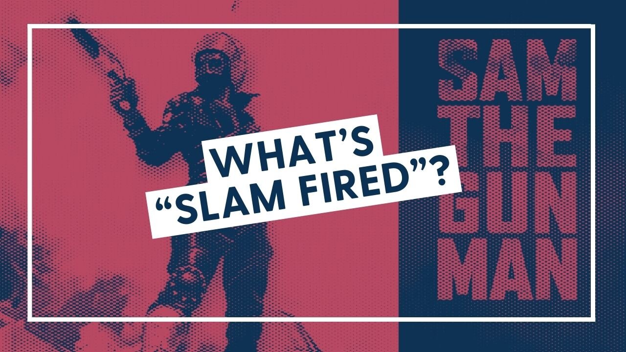 What’s “Slam Fired”?