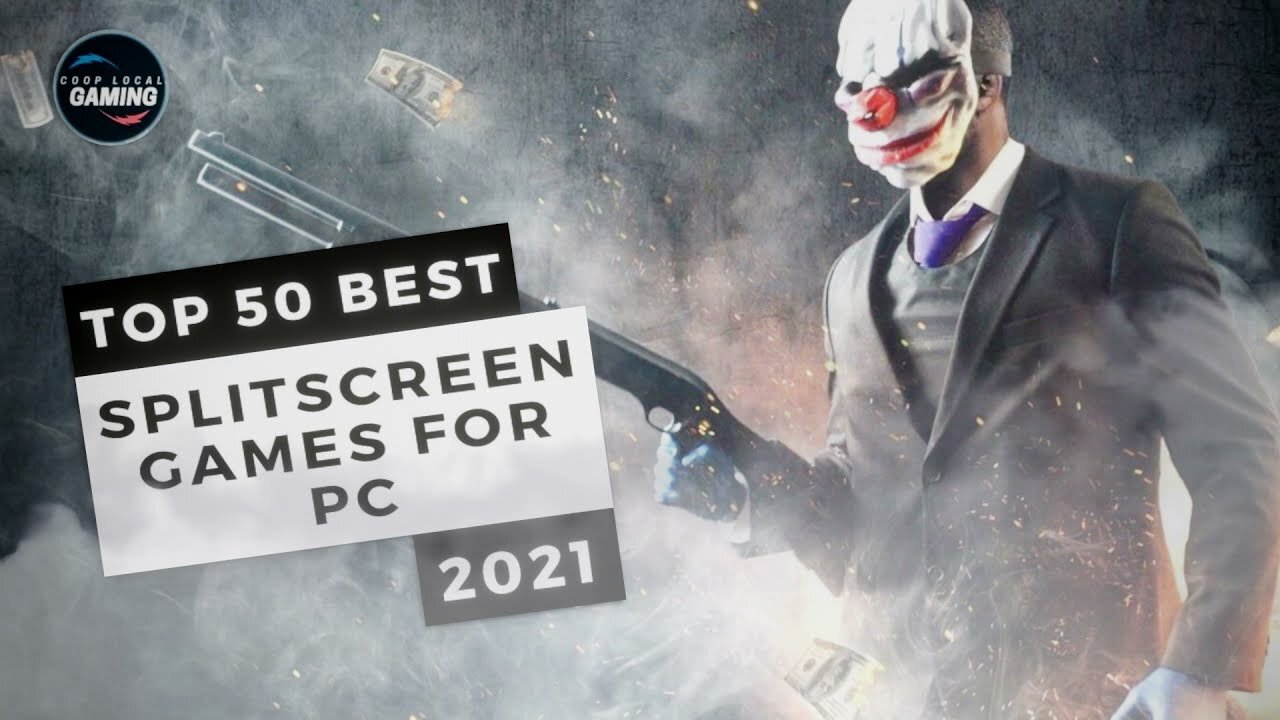 Best 50 Splitscreen Games for PC in 2021 [Local Coop Multiplayer]