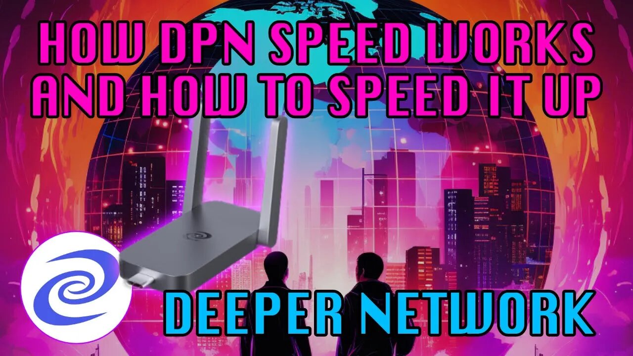 How The Deeper DPN Speed Works and What You Can Do To Speed It Up