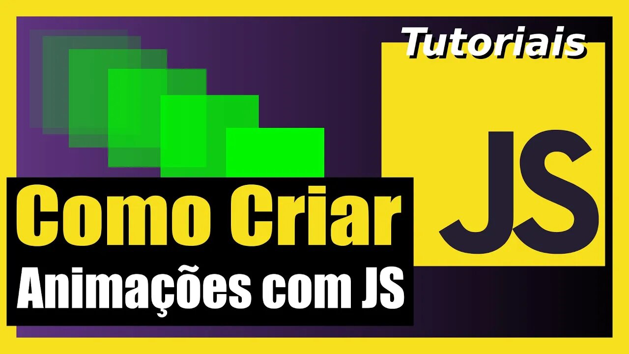 COMO CRIAR ANIMAÇÕES COM JAVASCRIPT MANIPULANDO AS PROPRIEDADES DAS CSS