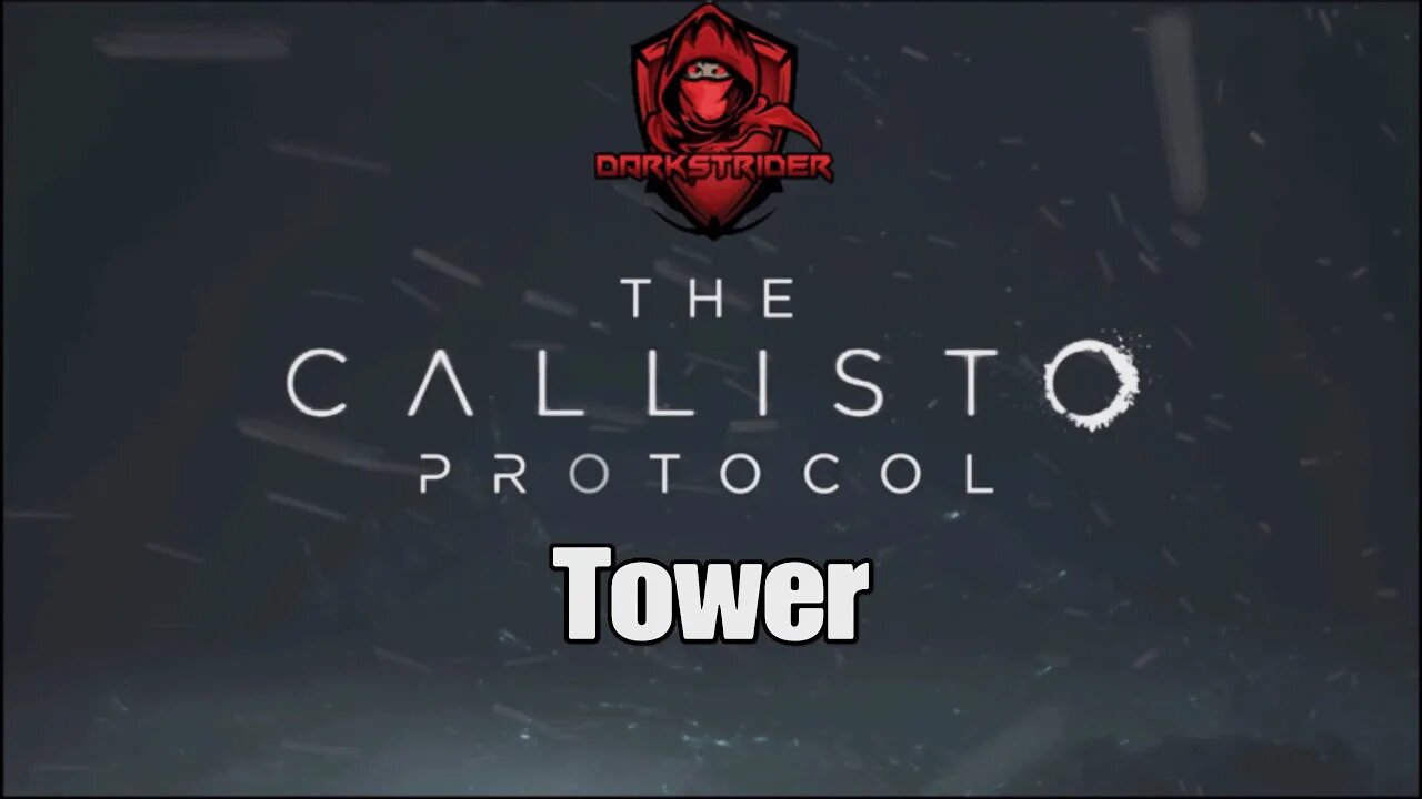 The Callisto Protocol- Tower