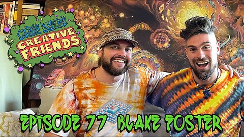 CDCF #77 - Blake Foster (Visionary Artist)