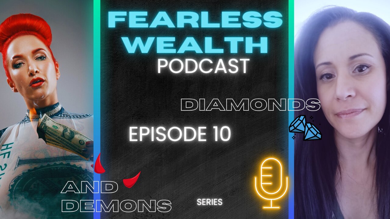 Fearless Wealth Ep.21 - Diamond and Demons ep.10