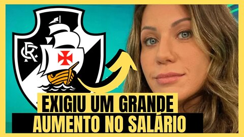 ACONTECEU AGORA! EXIGÊNCIAS PARA FICAR NO GIGANTE! NOTÍCIAS DO VASCO