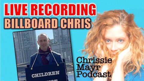 LIVE Chrissie Mayr Podcast with Billboard Chris! Protests and Counter Protests