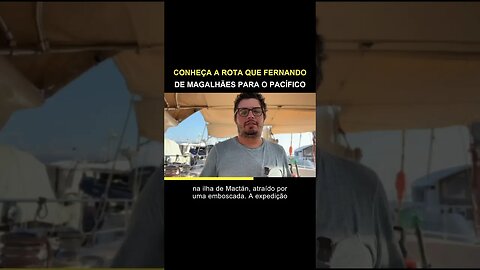 CONHEÇA A ROTA DE FERNANDO DE MAGALHÃES PARA O PACÍFICO - Sailing Around the World