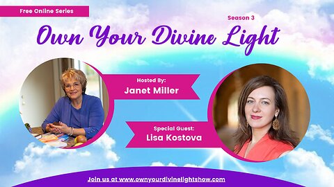 Own Your Divine Light Show Season 3 with Lisa Kostova