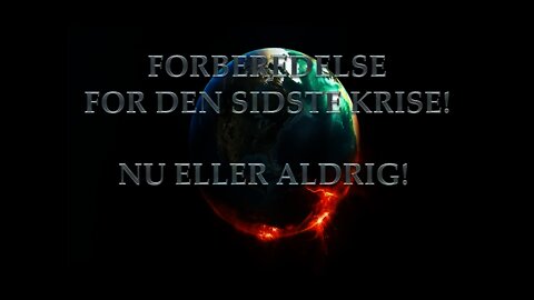 Forberedelse for den sidste krise! nu eller aldrig!