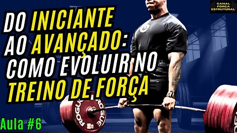 O MAIS BRUTAL TREINO DE FORÇA PARA INDIVÍDUOS INTERMEDIÁRIOS | Diversificando o Estimulo (Aula 6)