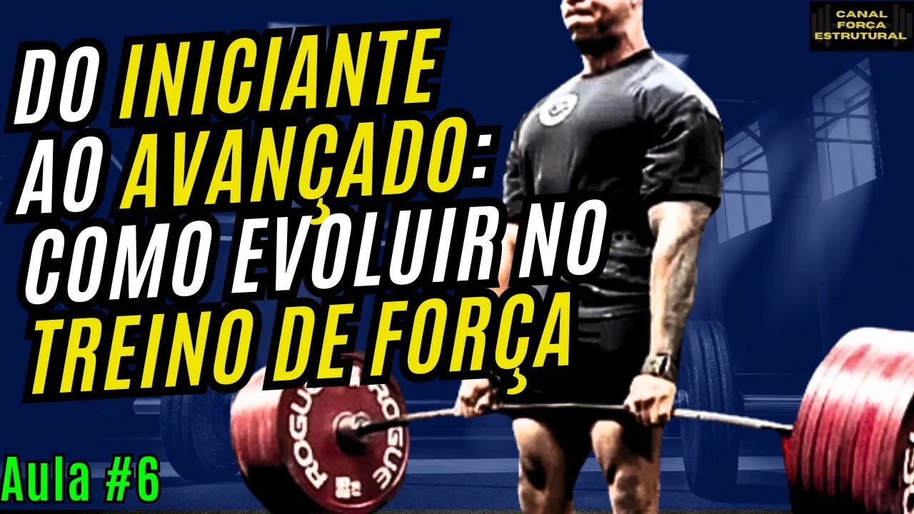 O MAIS BRUTAL TREINO DE FORÇA PARA INDIVÍDUOS INTERMEDIÁRIOS | Diversificando o Estimulo (Aula 6)