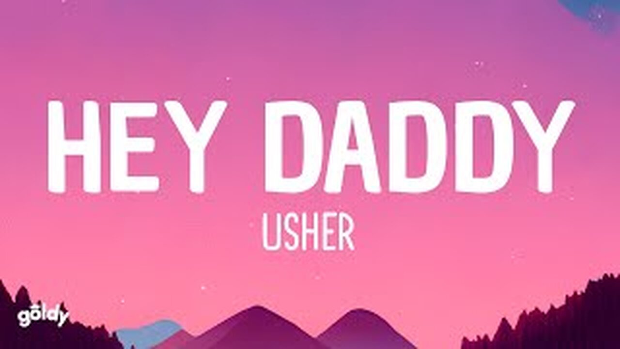 Usher - Hey Daddy (Daddy’s Home) (Lyrics)