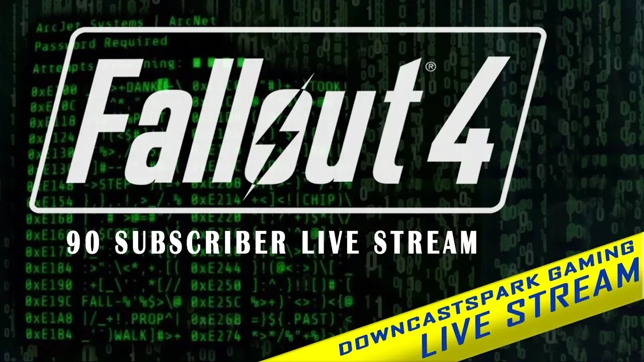 Lets Code Like A Pro • Fallout 4 • 90 Subscriber Live Stream