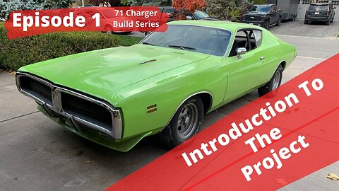 1971 Dodge Charger Restoration Episode 1 - Introduction To The Project