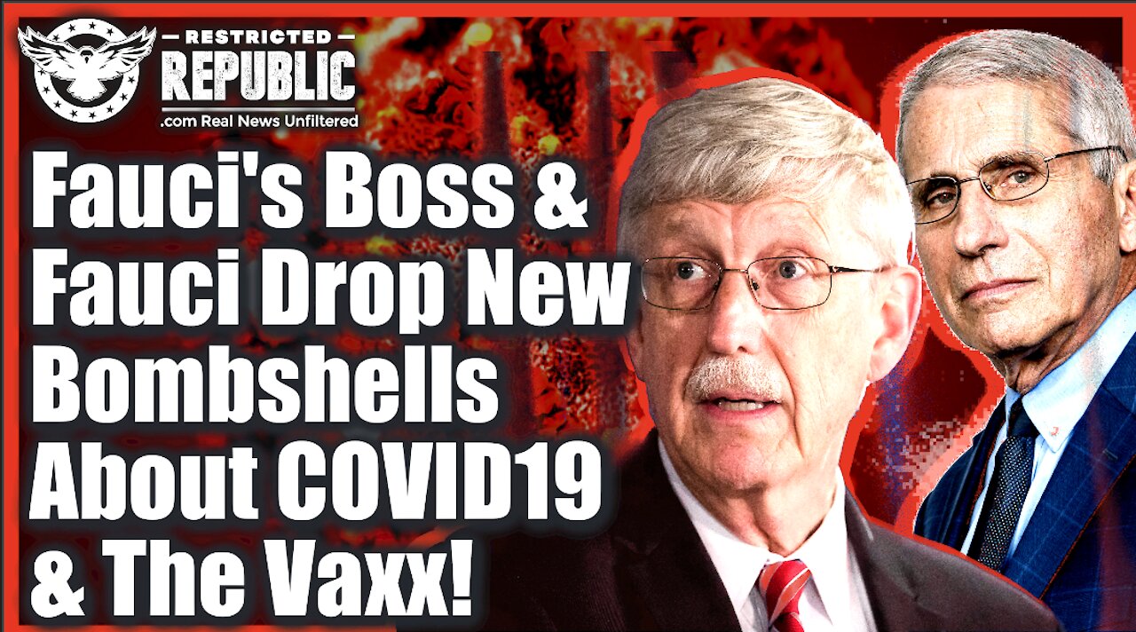 Fauci’s Boss & Fauci Drop New Bombshells About COVID-19 & Vaccines…Covid Unclassified?!