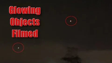 Glowing Objects Filmed | Enhancement