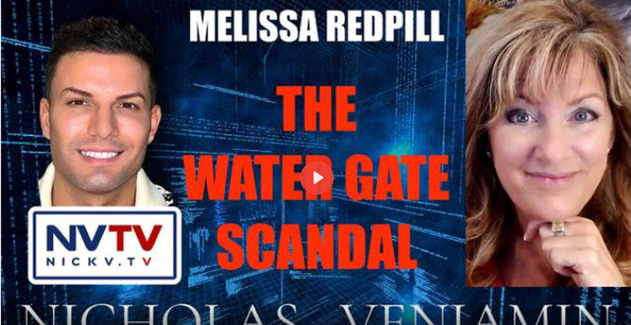 Melissa Redpill Discusses The Water Gate Scandal with Nicholas Veniamin