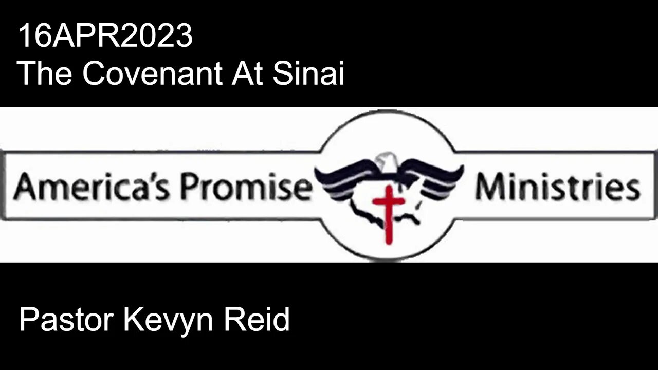 16APR2023 - The Covenant At Sinai