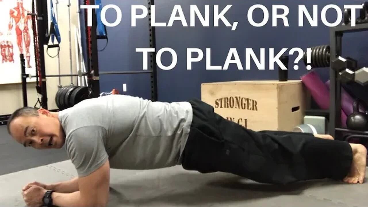 TO PLANK, OR NOT TO PLANK!