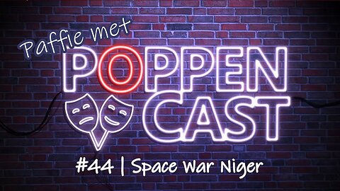 Paffie met PoppenCast #44 | Space War Niger