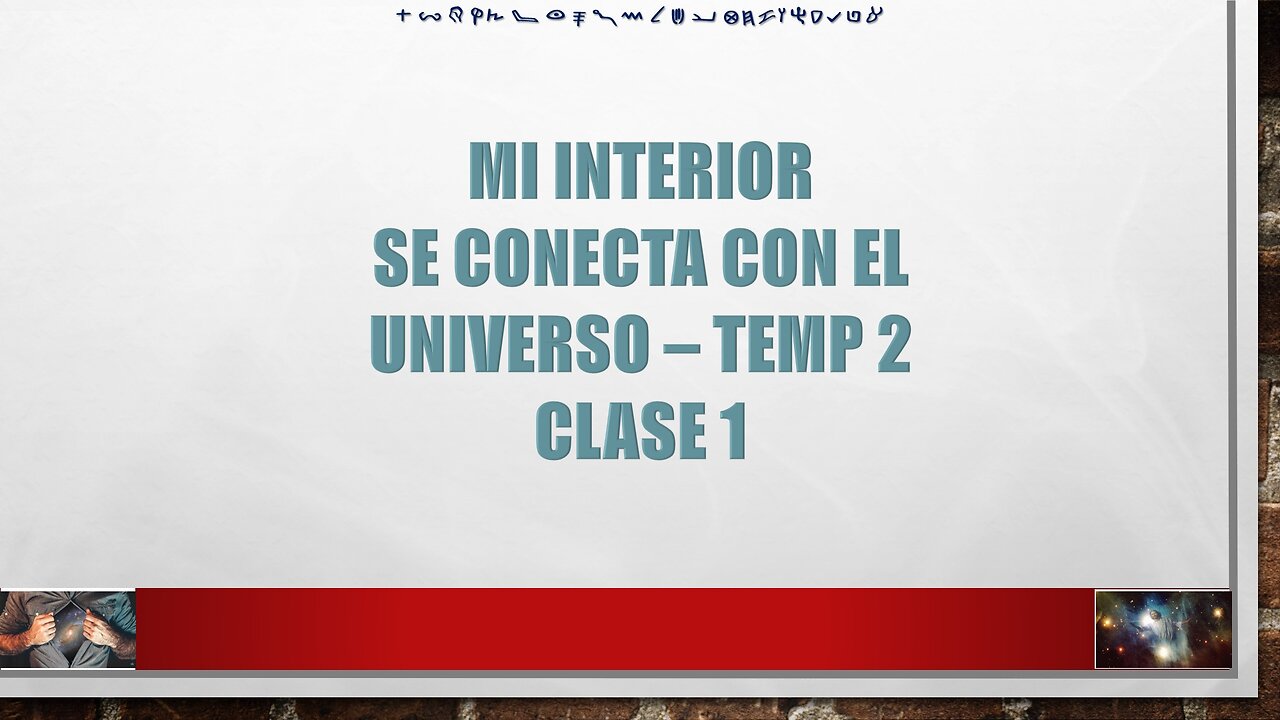 Mi Interior se Conecta con el Universo - Clase 1