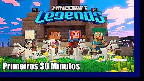 MINECRAFT LEGENDS - Primeiras Impressões