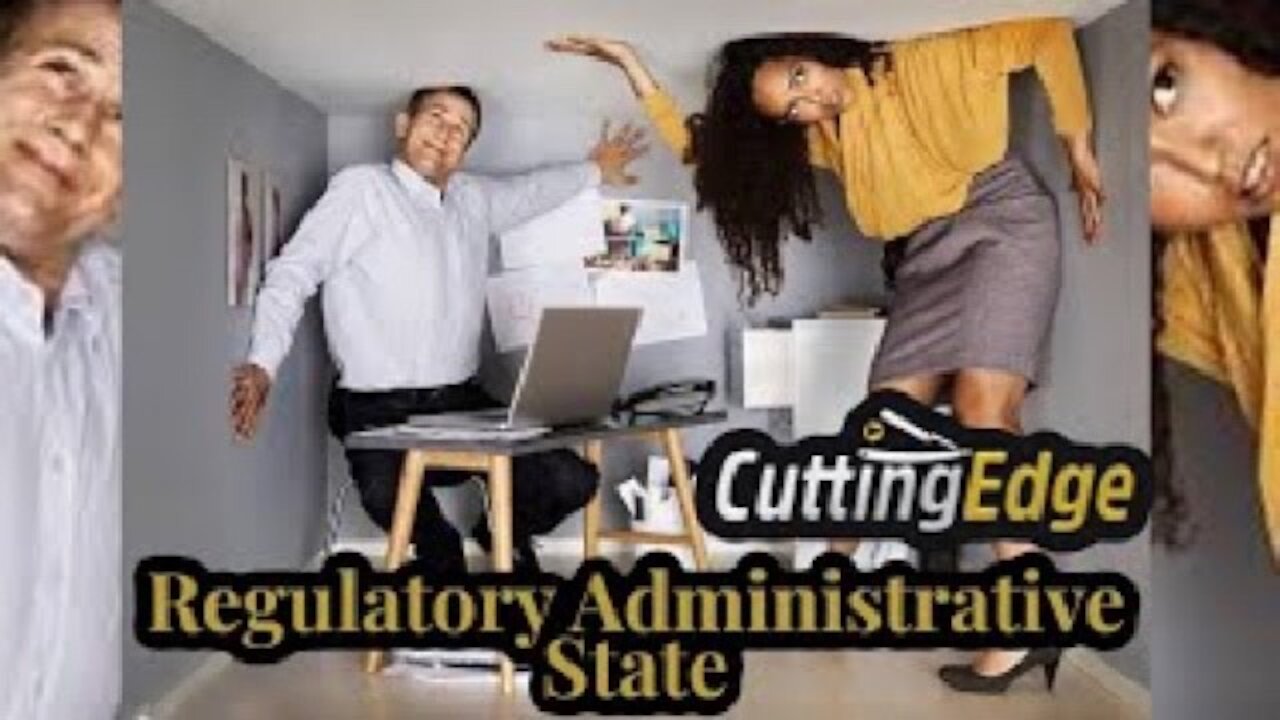 CuttingEdge Regulatory Administrative State (March 2, 2021)