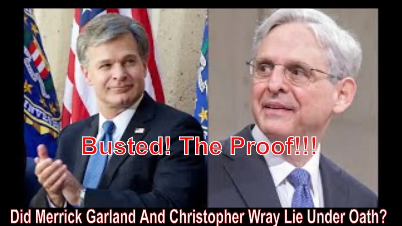 Did Merrick Garland And Christopher Wray Lie Under Oath?