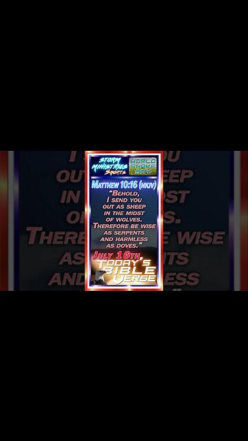 JUL 16, 2023 | Be Wise as Serpents and Harmless as Doves - Lessons from Matthew 10:16