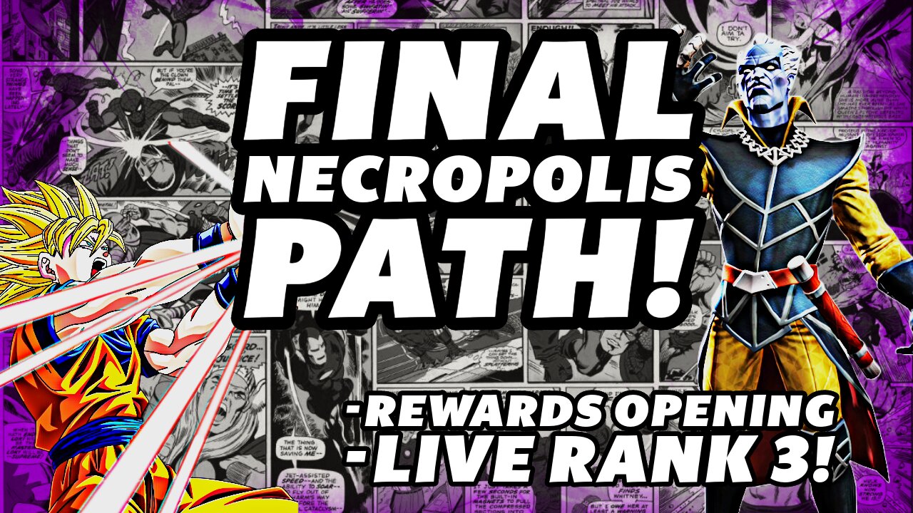 THE FINAL NECROPOLIS PATH! REWARDS AND RANK UP LIVE! | Marvel Contest Of Revives