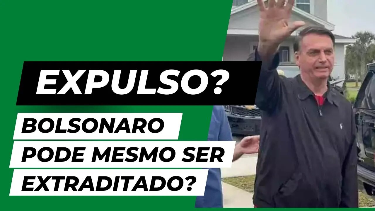 Bolsonaro pode mesmo ser extraditado?