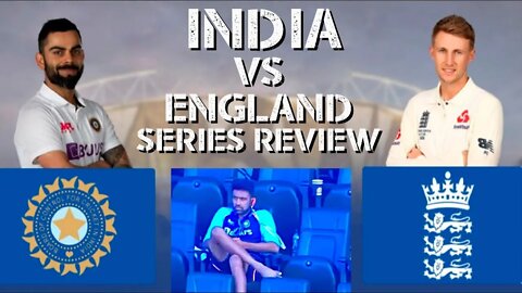 India VS England Series Review