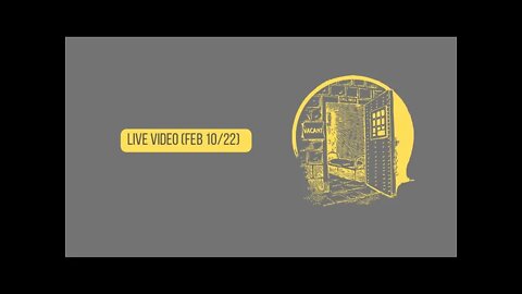 Live Video Clips from Feb 10/22