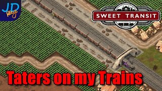 Taters on my Trains 🚂 EP15 Sweet Transit 🚃 Lets Play, Tutorial, Walkthrough