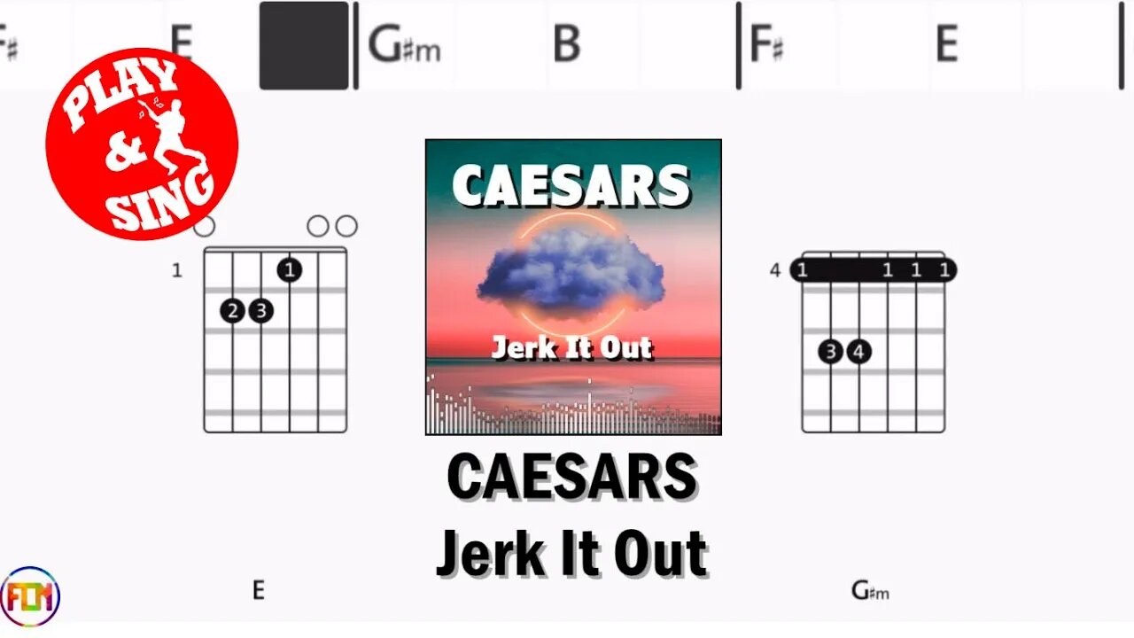 CAESARS Jerk It Out FCN GUITAR CHORDS & LYRICS