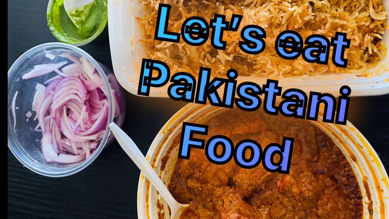 Pakistan or Indian food let’s eat