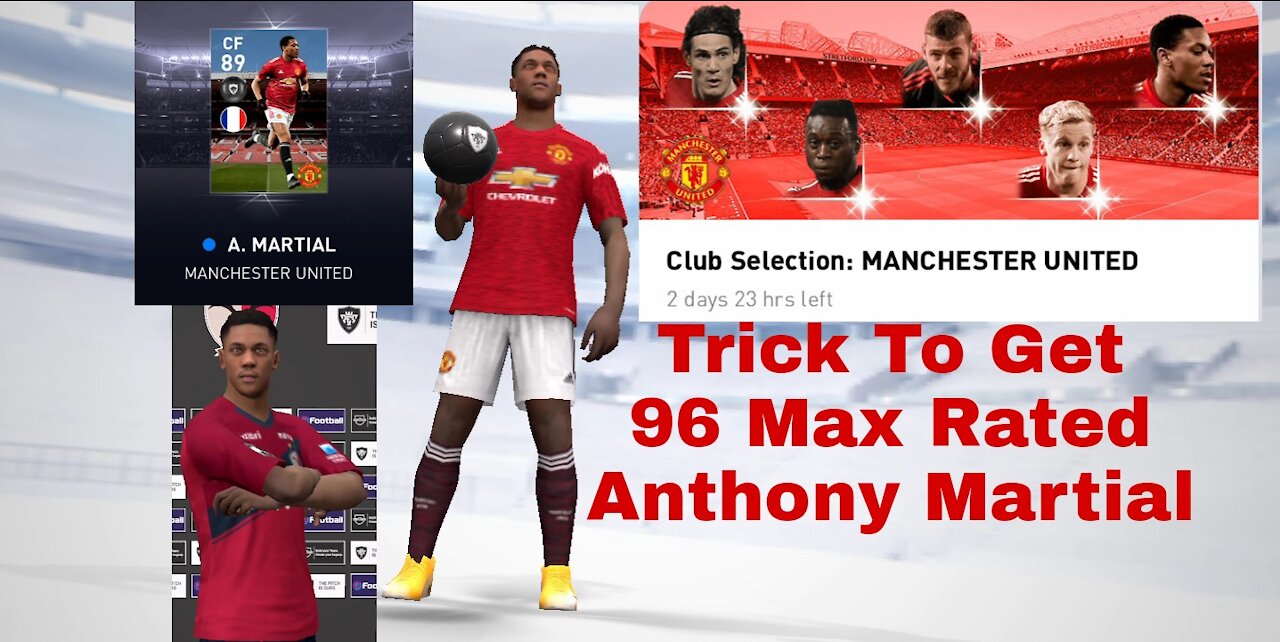 TRICK TO GET ANTHONY MARTIAL IN MANCHESTER UNITED CLUB SELECTION | PES 2021 MOBILE