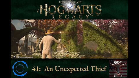 Hogwarts Legacy 41: An Unexpected Thief