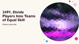 Leetcode 2491 Divide Players Into Teams of Equal Skill