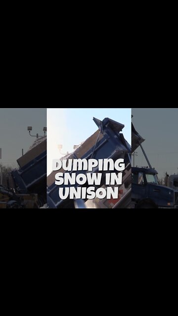 HUGE SNOW TRUCKS DUMPING SNOW IN UNISON