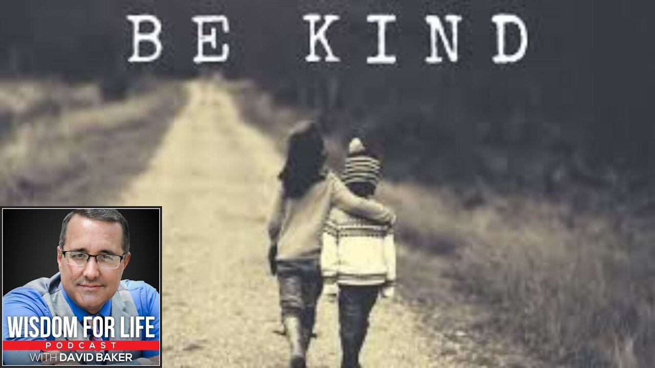 Wisdom for Life - "Be Kind to Everyone"