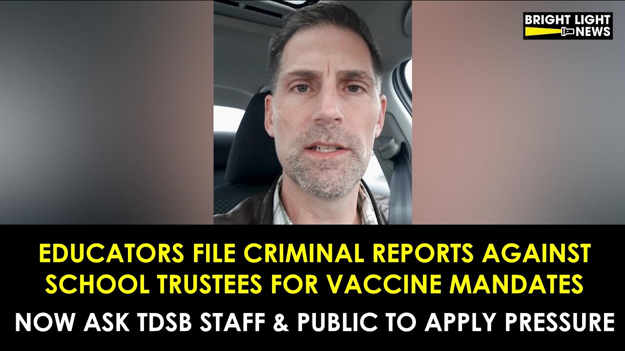 TORONTO EDUCATORS FILE CRIMINAL REPORTS FOR VACCINE MANDATES, NOW ASKS PUBLIC FOR PRESSURE