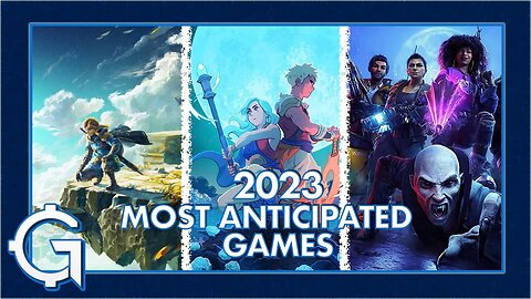 Top 10 Most Anticipated Games of 2023 | The Gamecite Chronicles #46