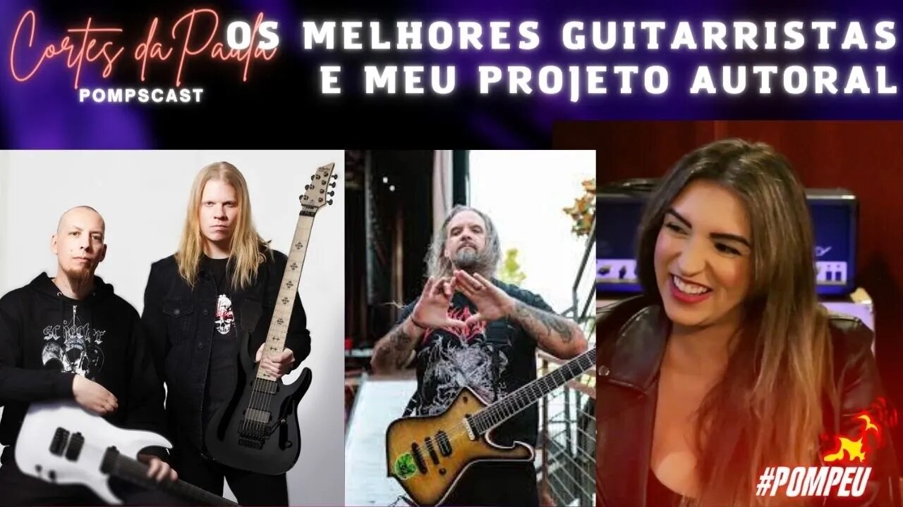 MEUS GUITARRISTAS PREFERIDOS E MEU PROJETO AUTORAL!!!