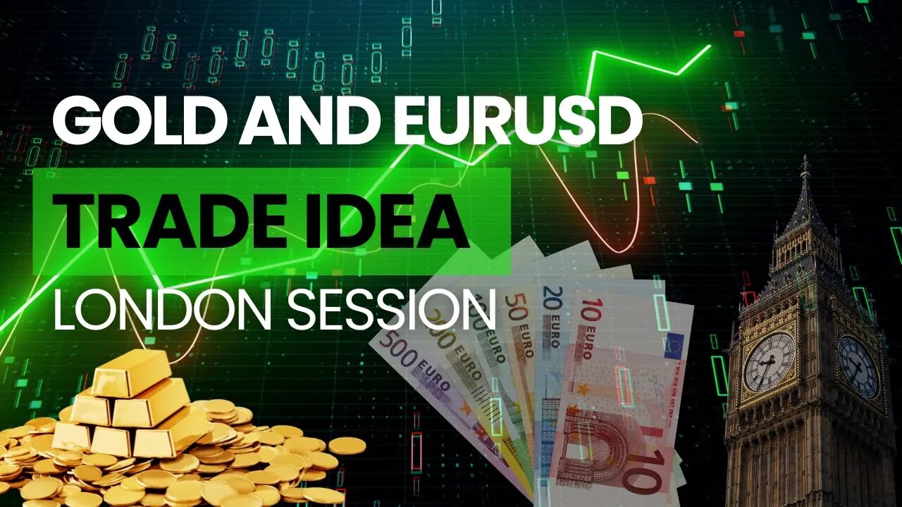 EURUSD AND GOLD TRADE IDEA - LIVE FOREX & CRYPTO TRADING