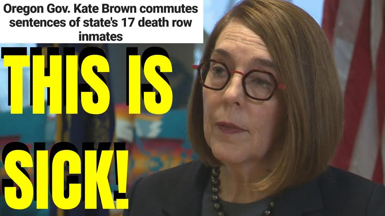 Radical Oregon Governor Kate Brown Just Commuted 17 DEATH ROW INMATES Sentences!