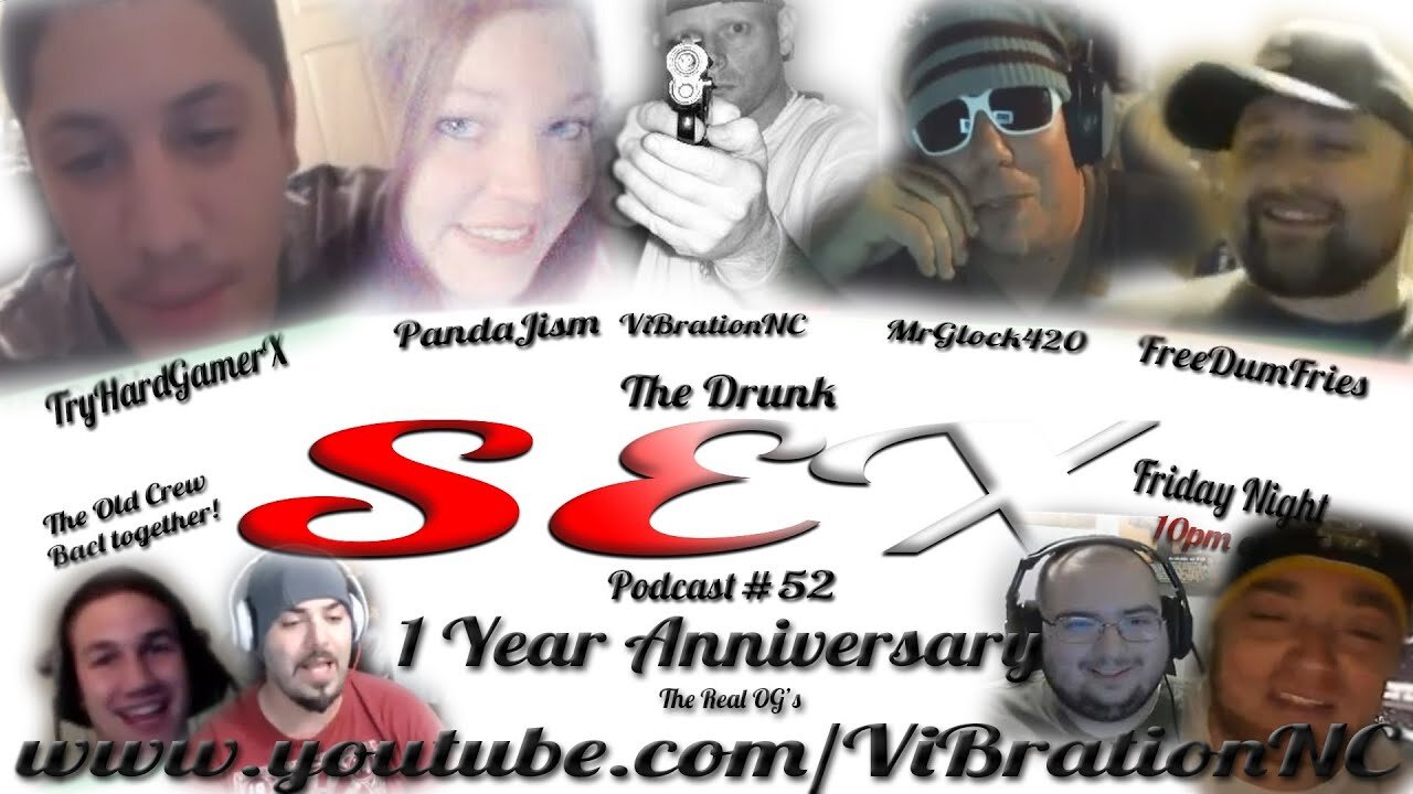 Drunk Sex Podcast #52 1 Year Anniversary!!!