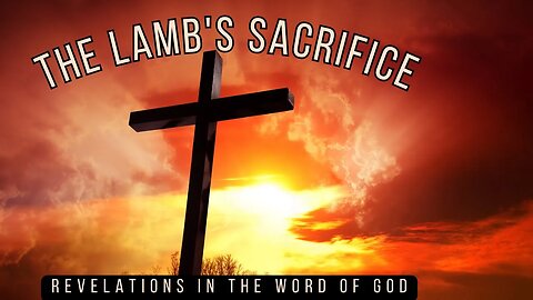 The Lamb's Sacrifice