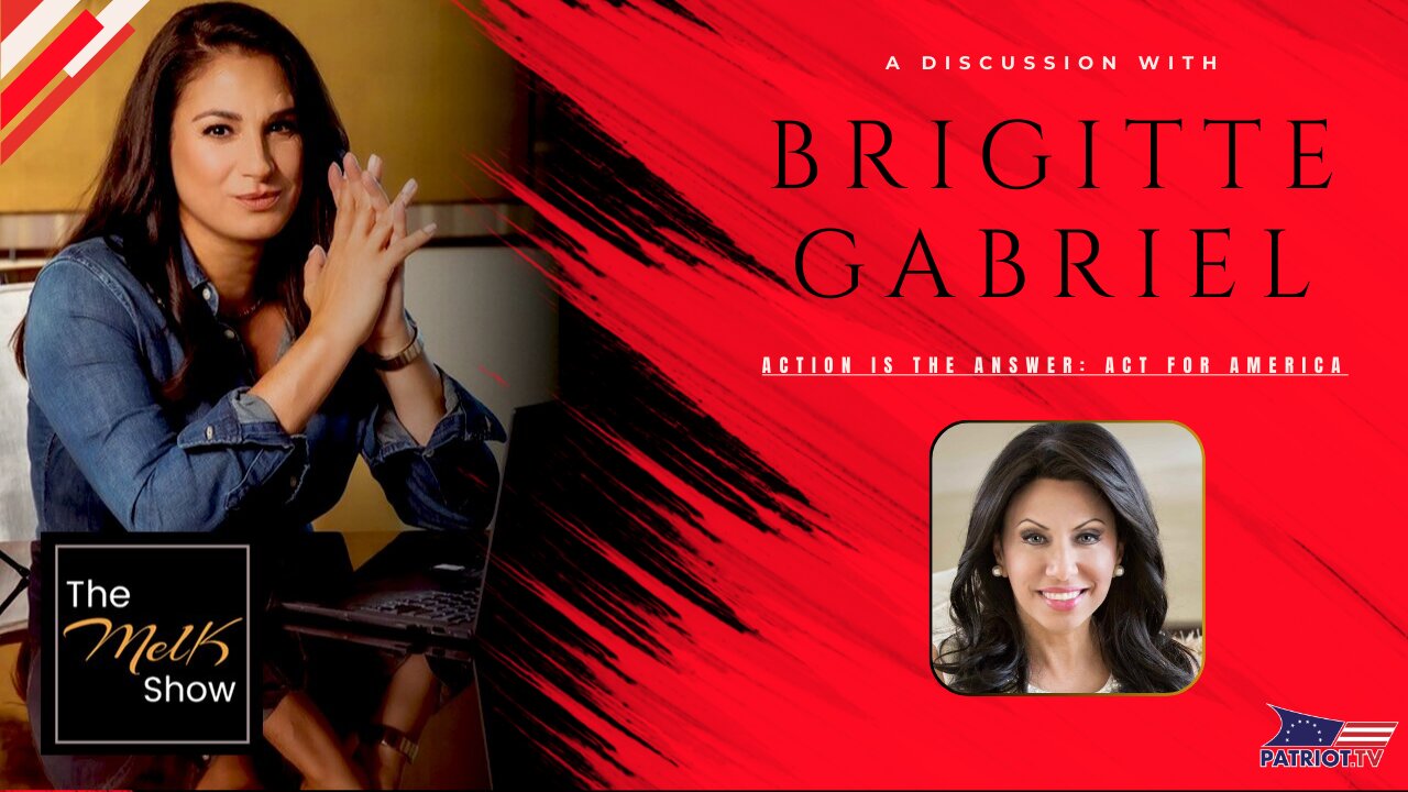 Mel K & Brigitte Gabriel | Action is the Answer: Act for America