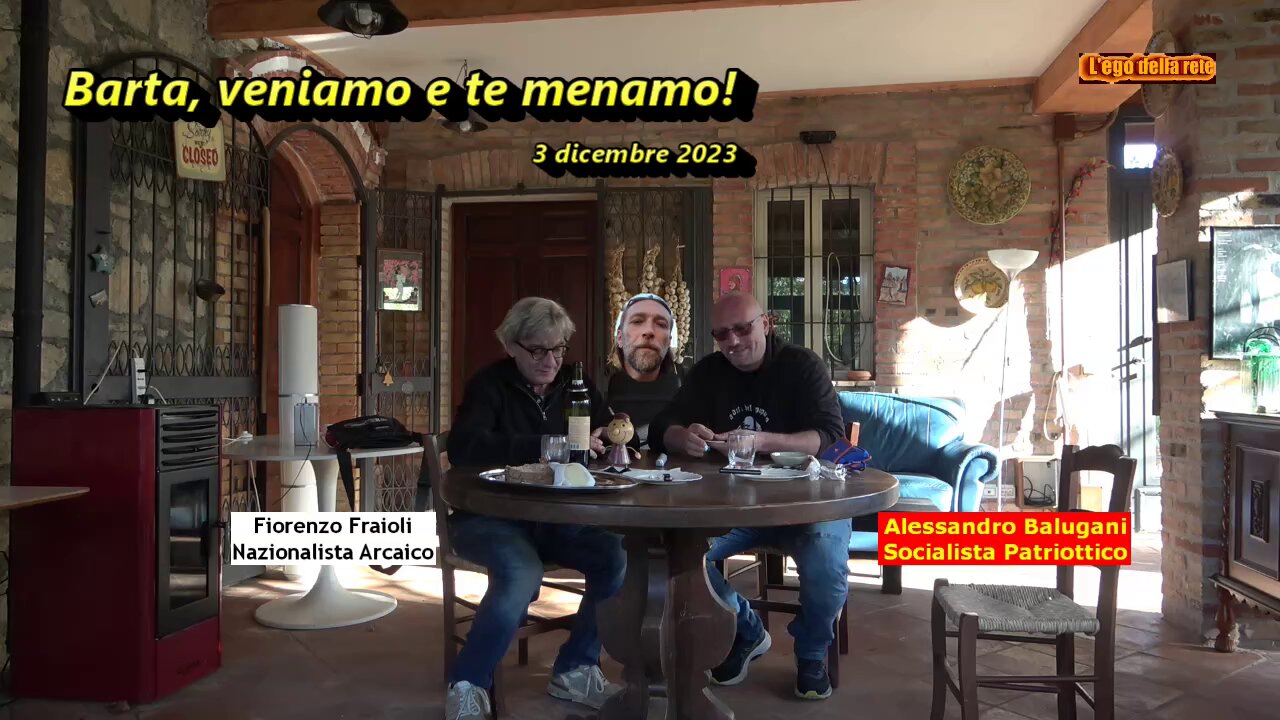 Barta, veniamo e te menamo! - 3 dicembre 2023