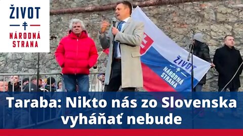 Taraba: Nikto nás zo Slovenska vyháňať nebude